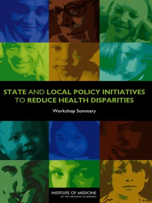 cover image of State and Local Policy Initiatives to Reduce Health Disparities